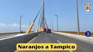 NARANJOS VERACRUZ A TAMPICO TAMAULIPAS  Por la Libre