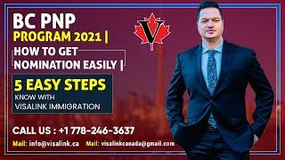 BC PNP Program 2021  How to Get Nomination easily  5 Easy Steps  Know with VisaLink Immigration