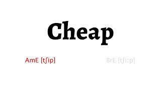 How to Pronounce cheap in American English and British English