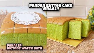 MUNGKIN INI YG KAMU CARI RESEP THAI BUTTER CAKE VIRAL PANDAN LEMBUT MOIST METODE WATER BATH