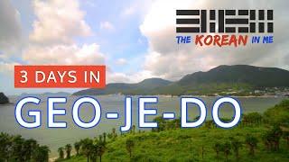 3 Days in Geojedo  The Korean In Me