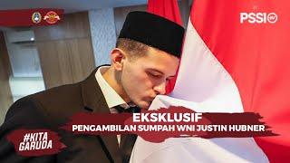 PENGAMBILAN SUMPAH WNI JUSTIN HUBNER  KITA GARUDA