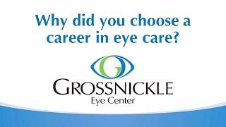 Why did you choose a career in eye care?