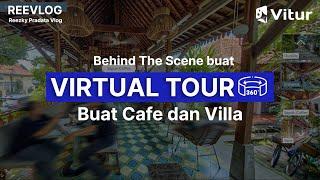 Pentingnya Virtual Tour untuk Bisnis Properti & F&B  Behind The Scene Buat Virtual Tour  Vlog 3