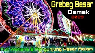 Full Video Keliling Pasar Malam Grebeg Besar Demak 2023 - Pantesan Rame Banyak wahana $ Kuliner