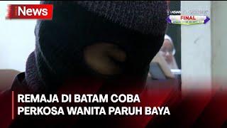 Kecanduan Film Porno Remaja di Batam Coba Perkosa Wanita Paruh Baya