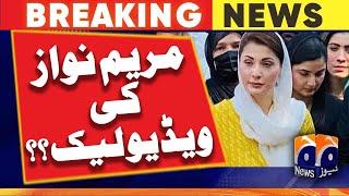 Another leaked video buzzed - Maryam Nawaz - Video leaked  Geo News