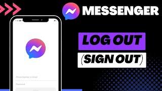 How to Log Out of Messenger  2023