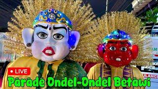 ONDEL-ONDEL ‼️ PARADE ONDEL ONDEL BETAWI KELILING KAMPUNG