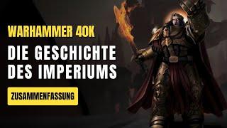 Die Vorgeschichte des Imperiums  Warhammer 40K Lore Deutsch  Zusammenfassung