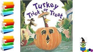 Turkey Trick or Treat - Halloween Kids Books Read Aloud