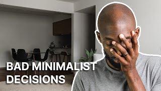 5 Big Decisions New Minimalist Almost Always Regret