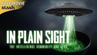 In Plain Sight The Intelligence Community and UFOs  Documentary  Full Movie  UFO Declassified