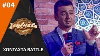 Xontaxta Battle 2-mavsum 4-son  17.11.2019