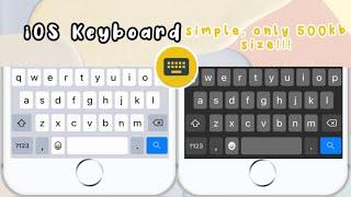 Simple iOS Keyboard for Android  only 500 kb size 