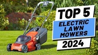 Top 5 BEST Electric Lawn Mowers of 2024