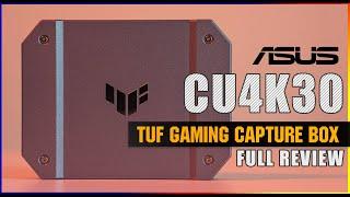 ASUS TUF  Capture Box-CU4K30 Its CRAAAZZYYY