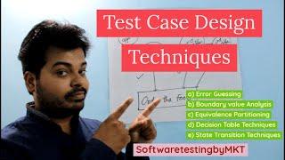 Test Case Design Techniques Fully Explained  Software Testing  SoftwaretestingbyMKT