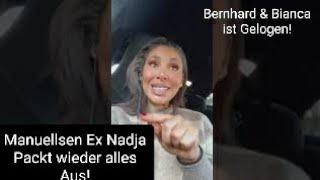 Manuellsen Ex Frau Nadjah Statement zu Bernhard & Bianca