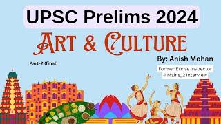 UPSC Prelims 2024  Art and Culture part 2  Revision Marathon  Score 100+