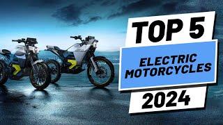 Top 5 BEST Electric Motorcycles of 2024