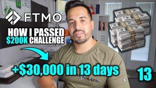 How I PASSED The FTMO 200K Challenge  Part 13