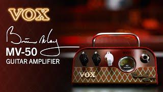 Introducing the Vox MV50 Brian May