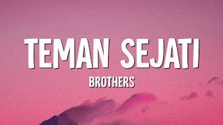 Brothers - Teman Sejati Lirik