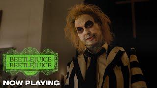 Beetlejuice Beetlejuice  Now Playing