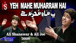 Ali Shanawar & Ali Jee - Yeh Mahe Muharram Hai 2009