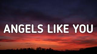 Miley Cyrus - Angels Like You Lyrics