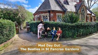 Mad Day Out The Beatles in St Pancras Gardens - London. Now and then.