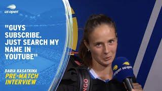 Daria Kasatkina Pre-Match Interview  2023 US Open Round 4