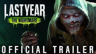 Last Year The Nightmare - Official Trailer