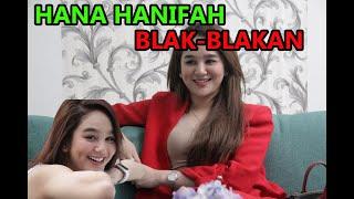 Hana Hanifah blak-blakan disini