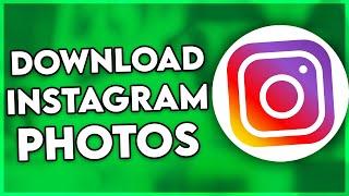 How to Download Instagram Photos on PC 2024