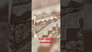 pike takımı modelleri. çeyizlik pike kenarı örnekleri. #shorts #shortvideo