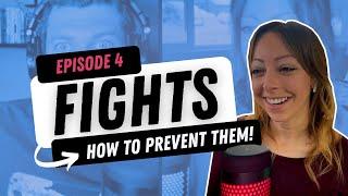 How to Prevent FIGHTS  Answering your TOP Questions