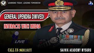 General Upendra Dwivedi interacts with Media  Best Defence Academy In India