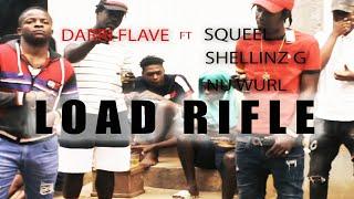 DARRI FLAVE - LOAD RIFLE ft. SQUEEL SHELLINZ G NU WURL             Official Music Video