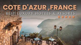 Top 10 Best Luxury 5 Star Hotels and Resorts in Cote Dazur France