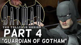 Batman telltale part 4 Guardian of Gotham
