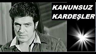 İzzet Günay __ Demir Karahan _  KANUNSUZ - KARDEŞLER  _ 1971