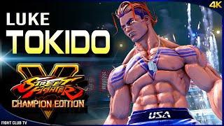 Tokido Amazing LUKE  Street Fighter V Champion Edition • SFV CE 4K