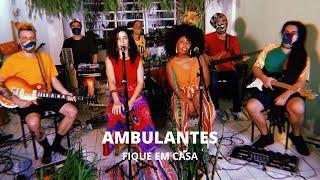 Ambulantes - Fique em casa live