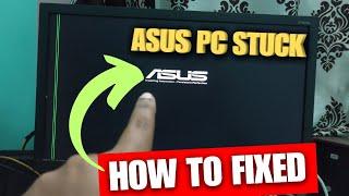 PC Stuck On ASUS Boot Screen Problem Issue   How To Fix