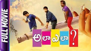 ALA ELA - Telugu Full Movie - Rahul Ravindran Vennela Kishore Hebah Patel