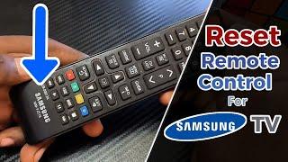 How to Reset Samsung Remote Control - Fix Remote Issues