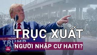 Ông Trump tung đòn vào người nhập cư Haiti ở bang Ohio liệu có phải nước đi khôn ngoan?  VTC