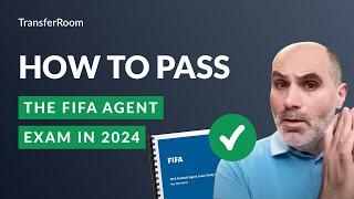 How To Pass The FIFA Agent Exam in 2024  Expert Q&A